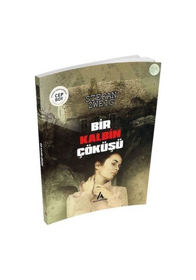 Bir Kalbin Çöküşü - Stefan Zweig - Cep Boy Aperatif Tadımlık Kita