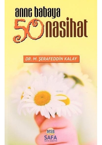 Anne Babaya 50 Nasihat - Dr M. Şerafeddin Kalay