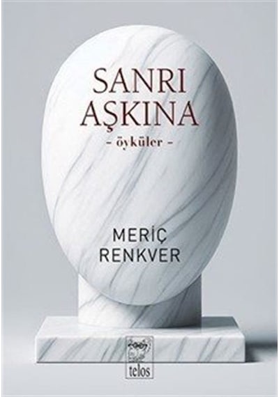 Sanrı Aşkına / Meriç Renkver