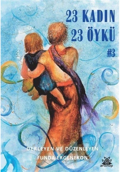23 Kadın 23 Öykü- Artshop Yayıncılık