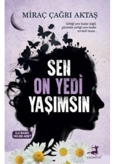 Sen On Yedi Yaşımsın Miraç Çağrı Aktaş