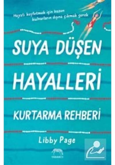 Suya Düşen Hayalleri Kurtarma Rehberi - Libby Page - Yabancı