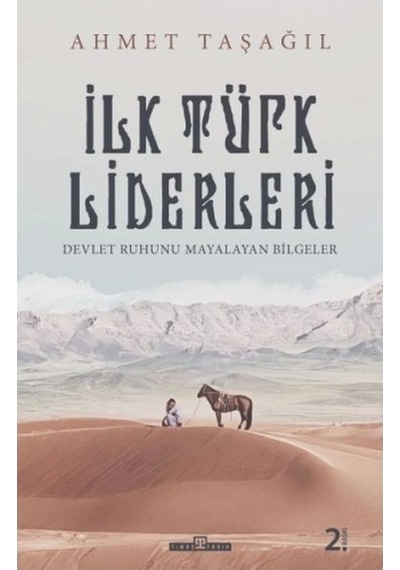Türk Bilgeleri - İlk Türk Liderleri