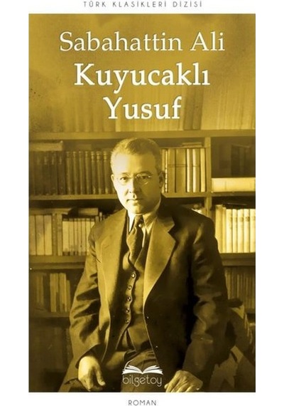 Kuyucaklı Yusuf - Sabahattin Ali - Bilgetoy