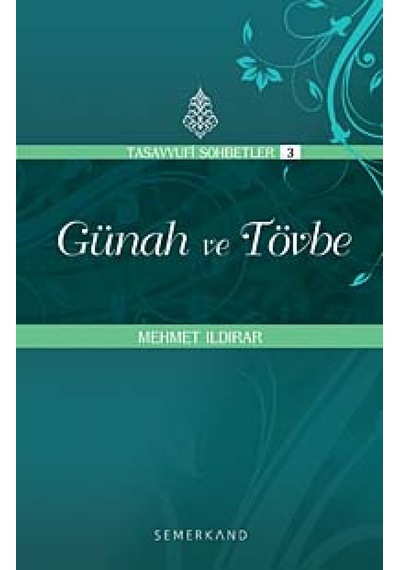 Günah ve Tövbe - Mehmet Ildırar - Semerkand Yayınları