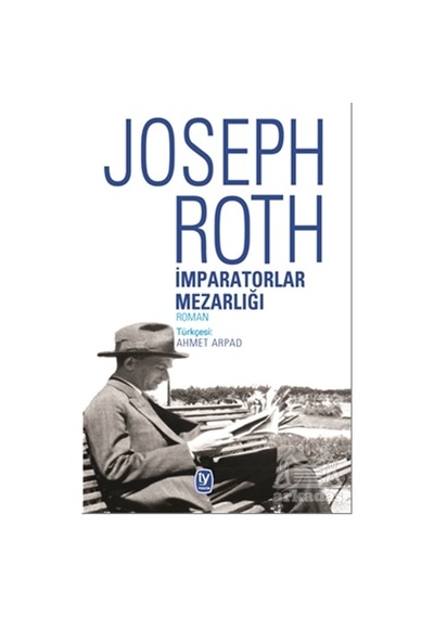 İmparatorlar Mezarlığı - Joseph Roth - Tekin Yayınevi