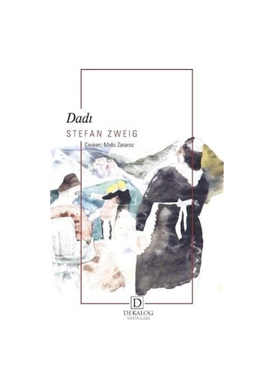 Dadı - Stefan Zweig - Dekalog Yayınları