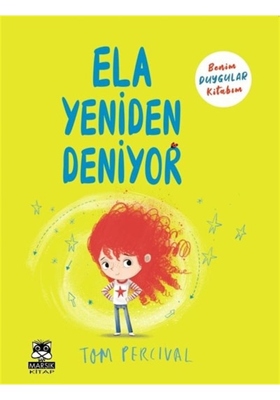 Ela Yeniden Deniyor & Benim Duygular Kitabım / Tom Percival