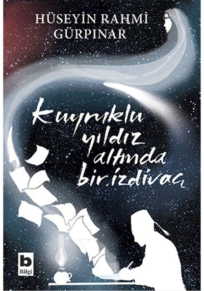 Kuyruklu Yıldız Altında Bir İzdivaç  Bilgiyay