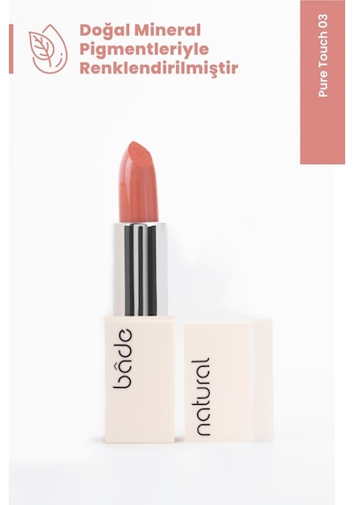 Bade Natural Nemlendirici Ruj Pure Touch 03 %100 Doğal