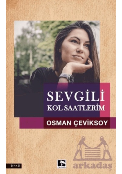 Sevgili Kol Saatlerim