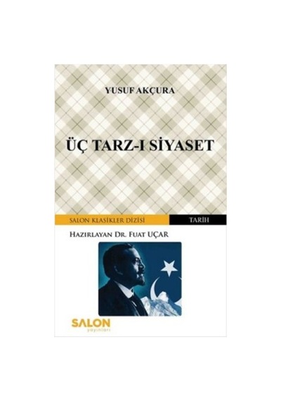 Üç Tarz-I Siyaset Yusuf Akçura (487881076)