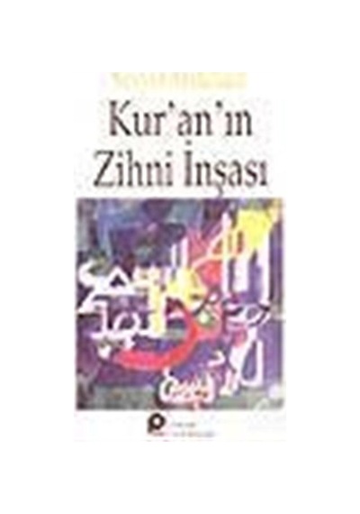 Kur'an'ın Zihni İnşası - Seyyid Abdüllatif - Pınar Yayıncılık