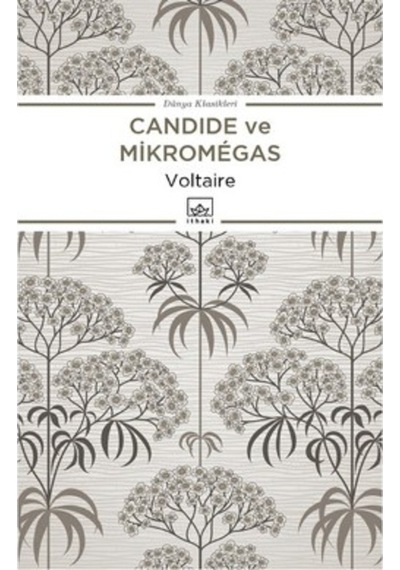 Candide ya da İyimserlik ve Micromegas - François Marie Arouet Voltaire - İthaki Yayınları