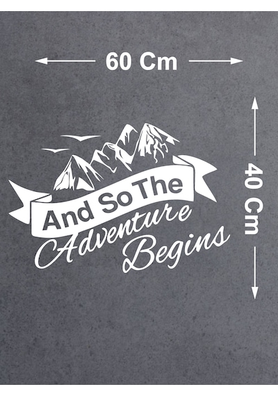 Adventure Begins Sticker - Kamp Doğa Dağ Sticker - Araba Oto Motosiklet Karavan Cam Sticker - 00084 60x40 Cm