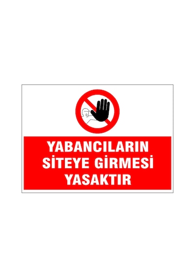 Yabancıların Siteye Girmesi Yasaktır, İsg Uyarı Levhası