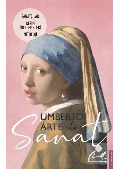 Umberto Arte ile Sanat 2 - Sanatçılar Resim İncelemeleri Mitoloji - Umberto Arte - Destek Yayınları