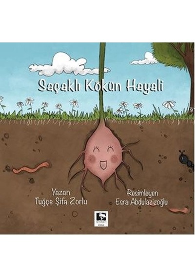 Saçaklı Kökün Hayali - Tuğçe Şifa Zorlu - Çınaraltı Yayınları
