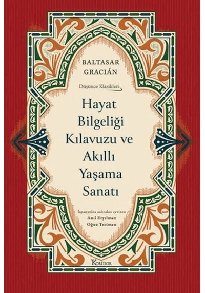 Hayat Bilgeliği Kılavuzu Ve Akıllı Yaşama Sanatı Bez Ciltli