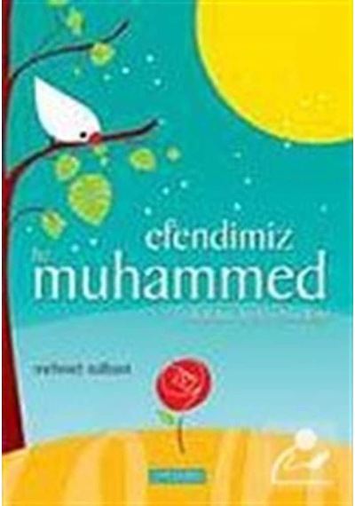 Efendimiz Hz. Muhammed (s.a.v.) / Mehmet Nalbant 9786054491001