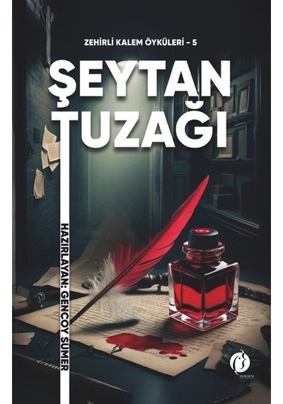 Şeytan Tuzağı / Zehirli Kalem Öyküleri 5