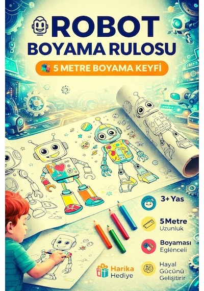 Robotları Boyuyorum Boyama Rulosu 30 Cm X 5 M Çocuklar Için Eğitici Ve Eğlenceli Boyama Kağıdı