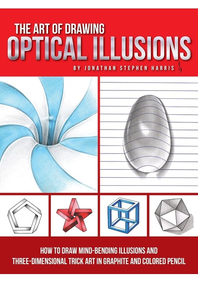 The Art Of Drawing Optical Illusions: How To Draw Mind-bending İllusions And Three-dimensional Trick Art İn Graphite And Colored Pencil Kapak Resmi Değişebilir The Art Of Drawing Optical Illusions: How To Draw Mind-bending İllusions And Three-dimensional Trick Art İn Graphite And Colored Pencil Kapak Resmi Değişebilir