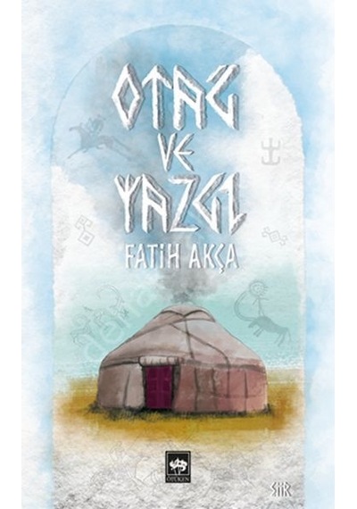 Otağ Ve Yazgı Fatih Akça