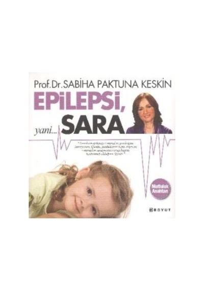 Epilepsi Yani Sara - Sabiha Paktuna Keskin - Boyut Yayın Grubu