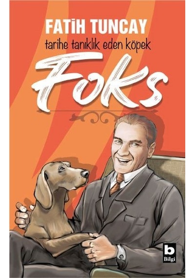 Tarihe Tanıklık Eden Köpek Foks Fatih Tuncay