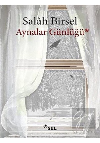 Aynalar Günlüğü - Salah Birsel - Sel Yayıncılık