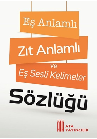 Resimli Türkçe Sözlük-resimli İngilizce Sözlük-eş Anlamlı,zıt Anlamlı Kelimeler Sözlüğü