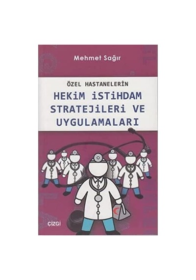 Hekim İstihdam Stratejileri Ve Uygulamaları