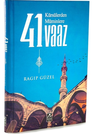 Kürsülerden Müminlere 41 Vaaz