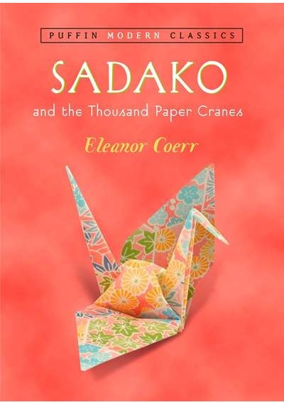 Sadako and the Thousand Paper Cranes - Eleanor Coerr - Pearson Education