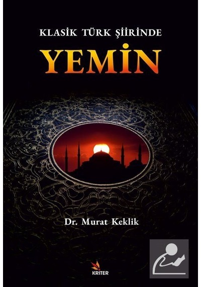 Klasik Türk Şiirinde Yemin - Murat Keklik - Kriter