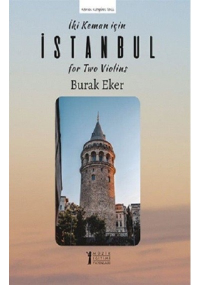 İki Keman İçin İstanbul - Burak Eker - Müzik Eğitimi Yayınları