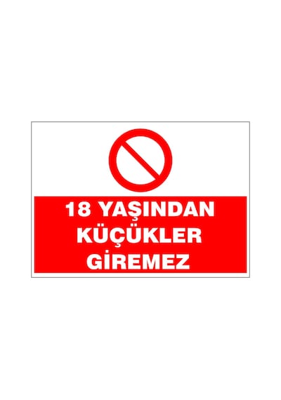 18 Yaşından Küçükler Giremez, İsg Uyarı Levhası