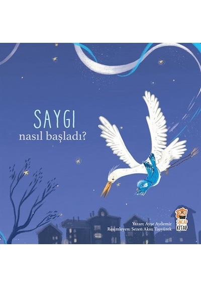 Nasıl Başladı / Saygı / Ayşe Aydemir