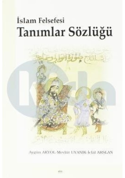 Islam Felsefesi Tanımlar Sözlüğü Iclal Arslan
