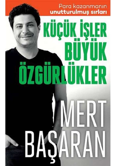 Küçük İşler Büyük Özgürlükler Kitabı - Butik Yayınları
