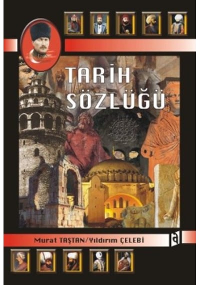 Tarih Sözlüğü - Murat Taştan - Asil Yayınevi