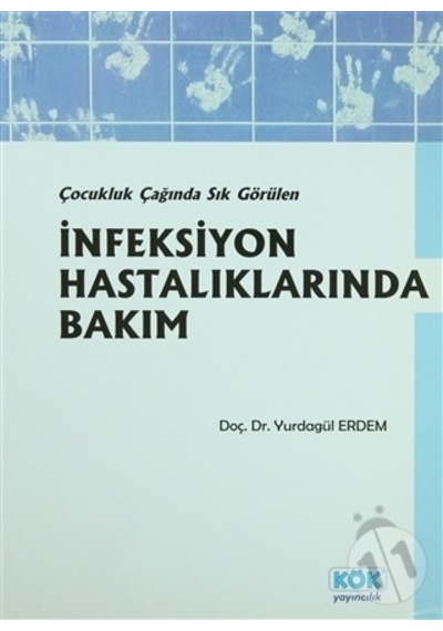 Çocukluk Çağında Sık Görülen Infeksiyon Hastalıklarında Bakım-Yur