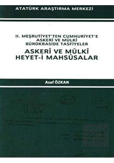 Askeri ve Mülki Heyet- i Mahsusalar -  Atatürk Araştırma Merkezi