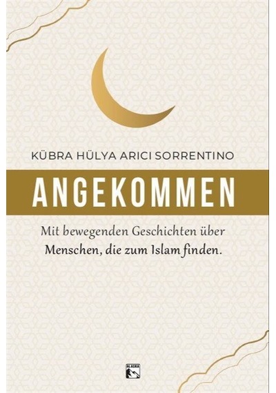 Angekommen / Kübra Hülya Arıcı Sorrentino