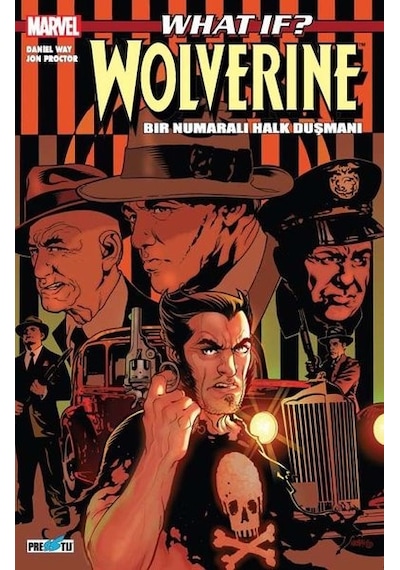 What İf ? Wolverine Bir Numaralı Halk Düşmanı - Mike Carey - Presstij Kitap