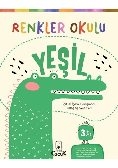 Renkler Okulu - Yeşil 3+Yaş - Ayşen Oy - Floki Çocuk