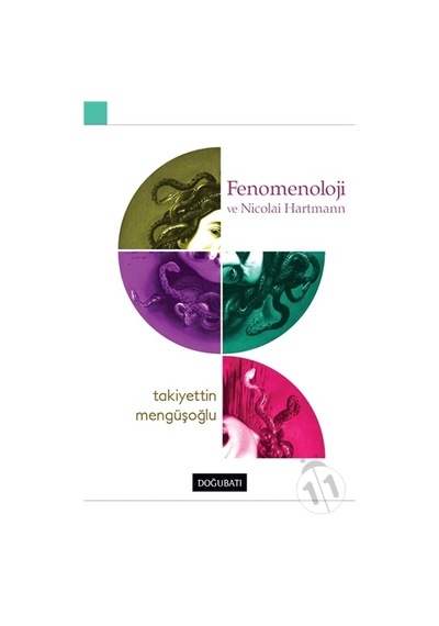 Fenomenoloji ve Nicolai Hartmann  - Takiyettin Mengüşoğlu  - Doğu Batı Yayınları