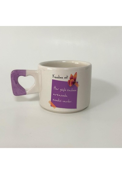 Kendime Not: Her Güçlü Kadının Arkasında Kendisi Vardır Kelebekli Mor Baskılı Mor Kalp Kupa