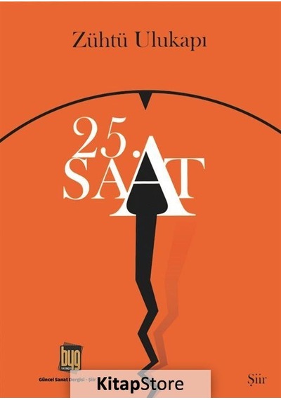 25.Saat - Zühtü Ulukapı - Baygenç Yayıncılık